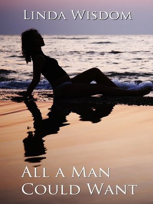 cover image of All a Man Could Want